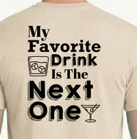 'My Favorite Drink Is The Next One" Tee - Cream